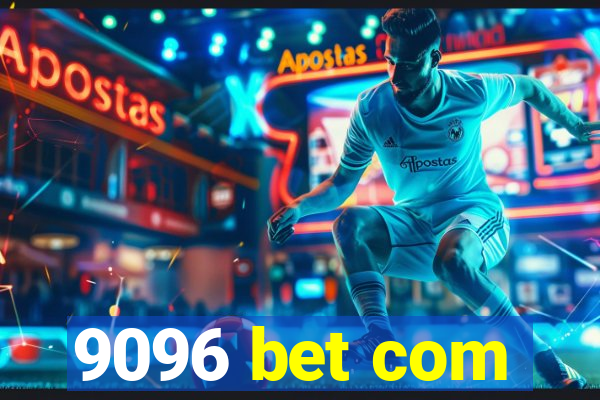 9096 bet com